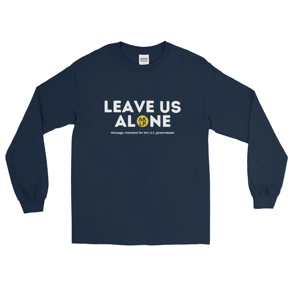 Leave Us Alone Alaska LP Men’s Long Sleeve Shirt